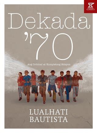 dekada 70 lualhati bautista summary|Dekada '70 (Ang Orihinal at Kumpletong Edisyon) by .